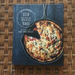 Stir Sizzle Bake - recipes for your skillet author Charlotte Druckman